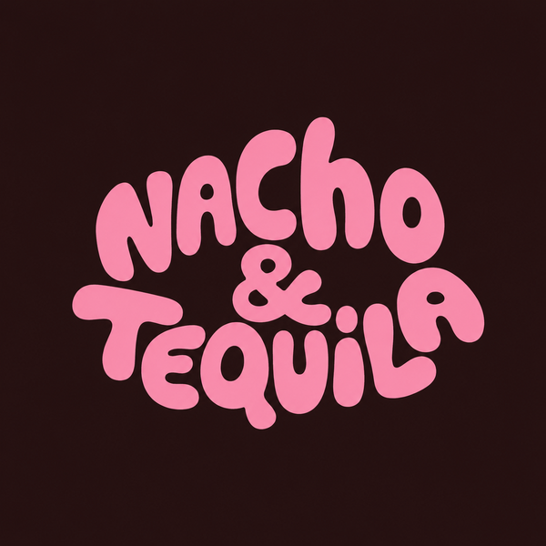 Nacho & Tequila